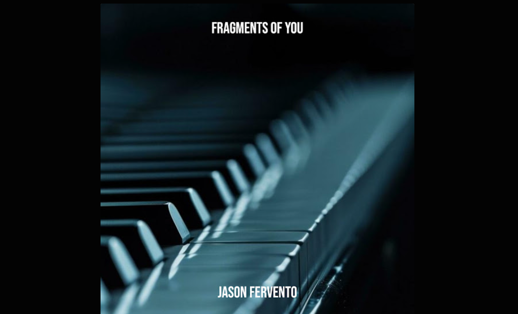 Jason Fervento • Fragments of You • 2024년